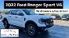 2022 Ford Ranger Sport V6 Diesel Review And First Drive 4k Nextgenranger Webby On Cars