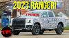 Breaking News Here Is Your First Look At The 2023 Ford Ranger