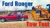 Ford Ranger Towing Test 1 The Case Backhoe