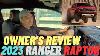 Owner S Review 2023 Ford Ranger Raptor